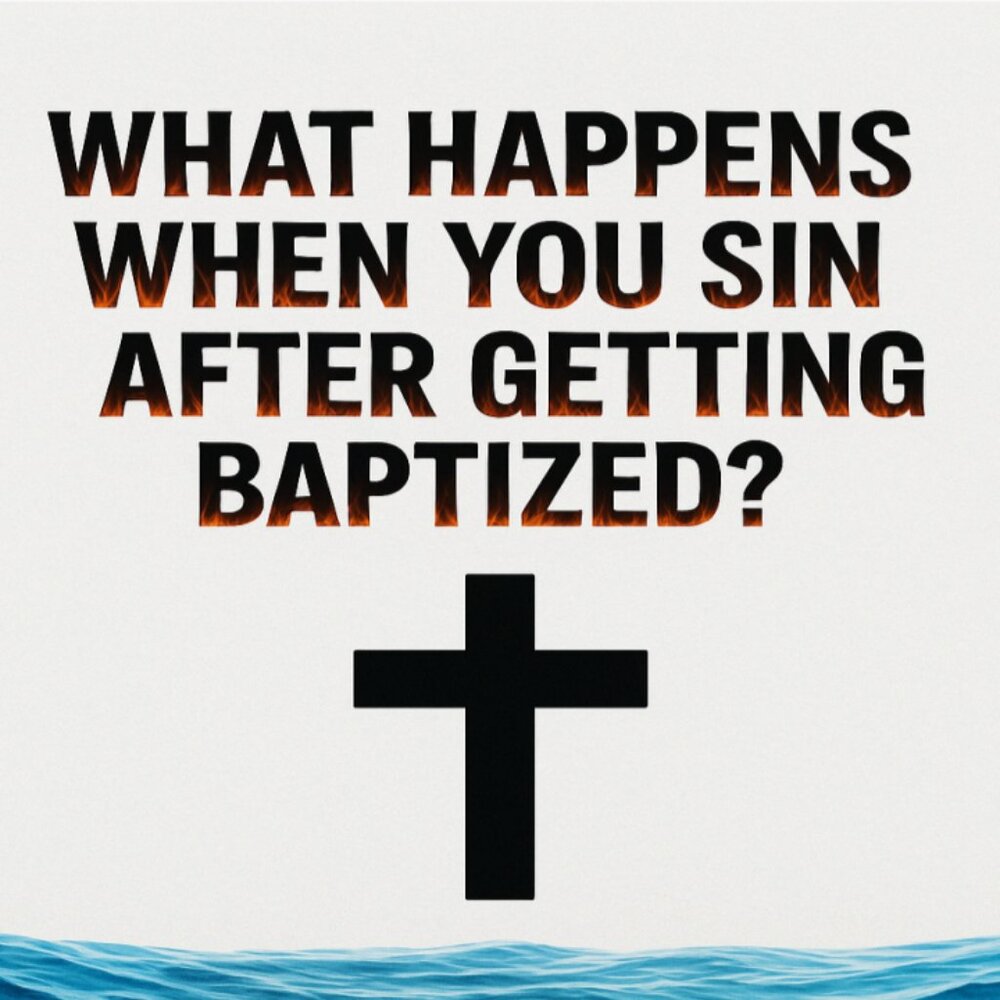 What happenes when you sin after baptizem